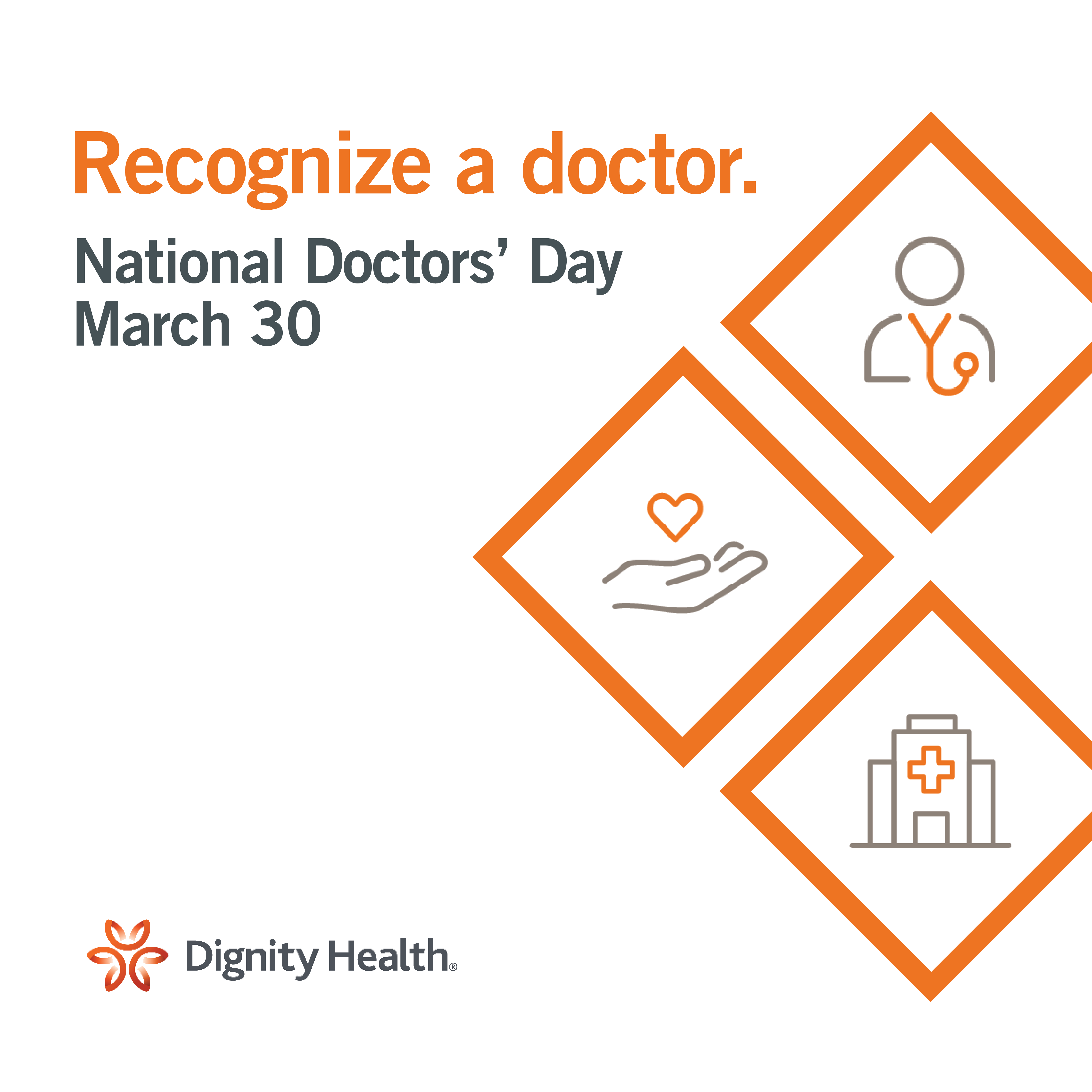 White background with orange squares and care, physician and hospital icons within each, with Recognize a doctor on National Doctors' Day March 30